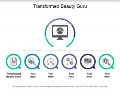 Transformed beauty guru ppt powerpoint presentation gallery design inspiration cpb