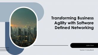 Transforming Business Agility With Software Defined Networking PPT Demonstration ACP