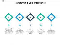 Transforming data intelligence ppt powerpoint presentation infographics visuals cpb