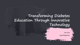 Transforming Diabetes Education Through Innovative Technology PPT PowerPoint ACP