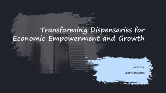 Transforming Dispensaries For Economic Empowerment And Growth PPT Outline ACP
