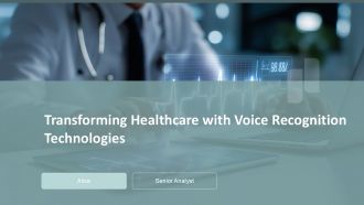 Transforming Healthcare With Voice Recognition Technologies PPT Example ACP Transforming Healthcare With Voice Recognition Technologies PPT Example ACP