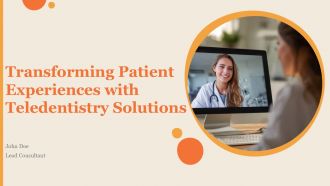 Transforming Patient Experiences With Teledentistry Solutions PPT Graphics ACP