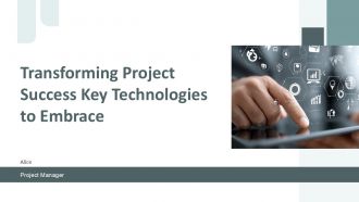 Transforming Project Success Key Technologies To Embrace PPT Example ACP