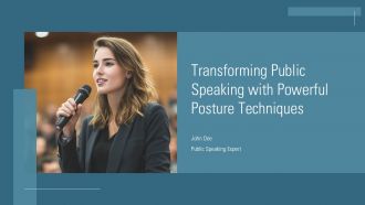 Transforming Public Speaking With Powerful Posture Techniques PPT Example ACP