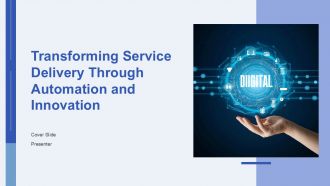 Transforming Service Delivery Through Automation And Innovation PPT Structure AT Transforming Service Delivery Through Automation And Innovation PPT Structure AT