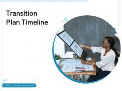 Transition Plan Timeline Change Management Business Support Communication