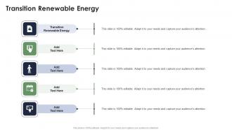 Transition Renewable Energy In Powerpoint And Google Slides Cpb
