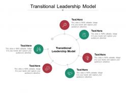 Transitional leadership model ppt powerpoint presentation layouts ideas cpb