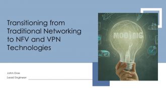 Transitioning From Traditional Networking To NFV And VPN Technologies PPT Presentation ST AI