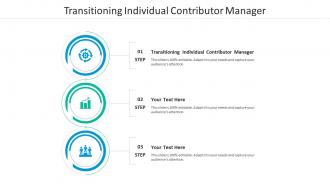 Transitioning individual contributor manager ppt powerpoint pictures guide cpb
