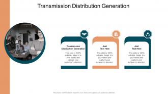Transmission Distribution Generation In Powerpoint And Google Slides Cpb