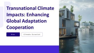 Transnational Climate Impacts Enhancing Global Adaptation Cooperation PPT Designs AT