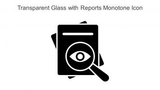 Transparent Glass With Reports Monotone Icon In Powerpoint Pptx Png And Editable Eps Format