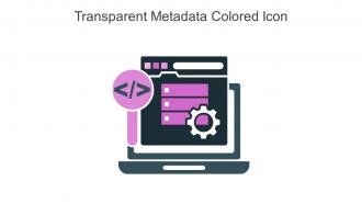 Transparent Metadata Colored Icon In Powerpoint Pptx Png And Editable Eps Format