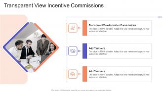 Transparent View Incentive Commissions In Powerpoint And Google Slides Cpb