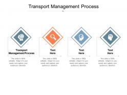 Transport management process ppt powerpoint presentation layouts example file cpb