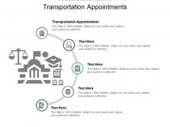 Transportation appointments ppt powerpoint presentation icon graphic tips cpb