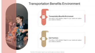 Transportation Benefits Environment In Powerpoint And Google Slides Cpb