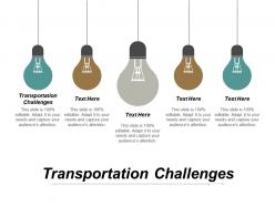 Transportation challenges ppt powerpoint presentation inspiration templates cpb