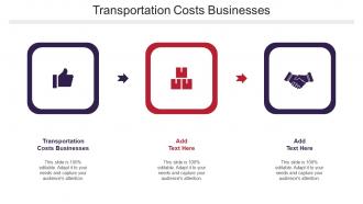 Transportation Costs Businesses Ppt Powerpoint Presentation Professional Cpb