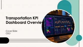 Transportation KPI Dashboard Overview PPT Outline AT