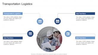 Transportation Logistics In Powerpoint And Google Slides Cpb