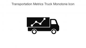 Transportation Metrics Truck Monotone Icon In Powerpoint Pptx Png And Editable Eps Format