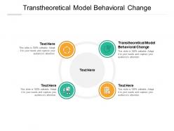 Transtheoretical model behavioral change ppt powerpoint presentation slides templates cpb