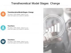 Transtheoretical model stages change ppt powerpoint presentation professional samples cpb