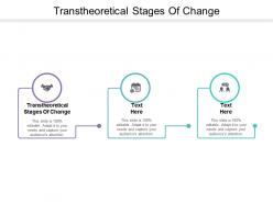 Transtheoretical stages of change ppt powerpoint presentation outline clipart images cpb