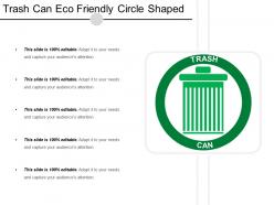 Trash Can Eco Friendly Circle Shaped