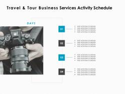 Travel and tour business services activity schedule ppt powerpoint presentation inspiration slide