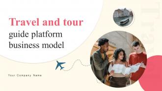 Travel And Tour Guide Platform Business Model BMC V