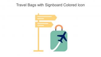 Travel Bags With Signboard Colored Icon In Powerpoint Pptx Png And Editable Eps Format