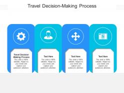 Travel decision making process ppt powerpoint presentation layouts clipart images cpb