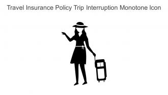 Travel Insurance Policy Trip Interruption Monotone Icon In Powerpoint Pptx Png And Editable Eps Format