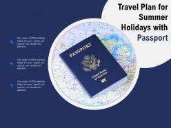 Travel plan for summer holidays with passport