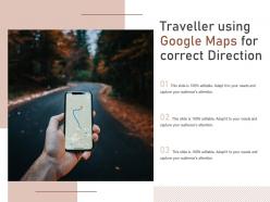 Traveller using google maps for correct direction