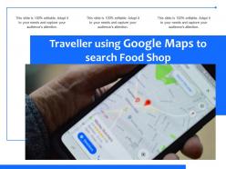 Traveller using google maps to search food shop
