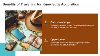 Travelling Increases Our Knowledge Powerpoint Presentation And Google Slides ICP Interactive Analytical