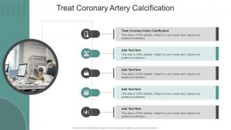Treat Coronary Artery Calcification In Powerpoint And Google Slides Cpb