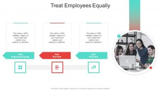 Treat Employees Equally In Powerpoint And Google Slides Cpb