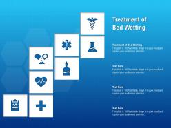 Treatment of bed wetting ppt powerpoint presentation infographic template objects