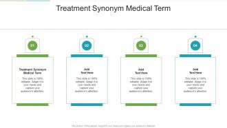 Treatment Synonym Medical Term In Powerpoint And Google Slides Cpb