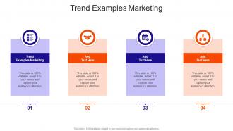 Trend Examples Marketing In Powerpoint And Google Slides Cpb