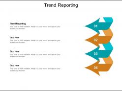 Trend reporting ppt powerpoint presentation outline ideas cpb