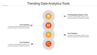 Trending data analytics tools ppt powerpoint presentation outline clipart cpb