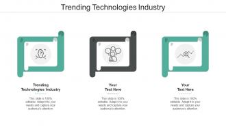 Trending technologies industry ppt powerpoint presentation model graphics pictures cpb
