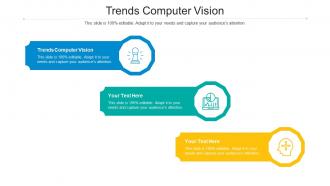 Trends computer vision ppt powerpoint presentation pictures templates cpb